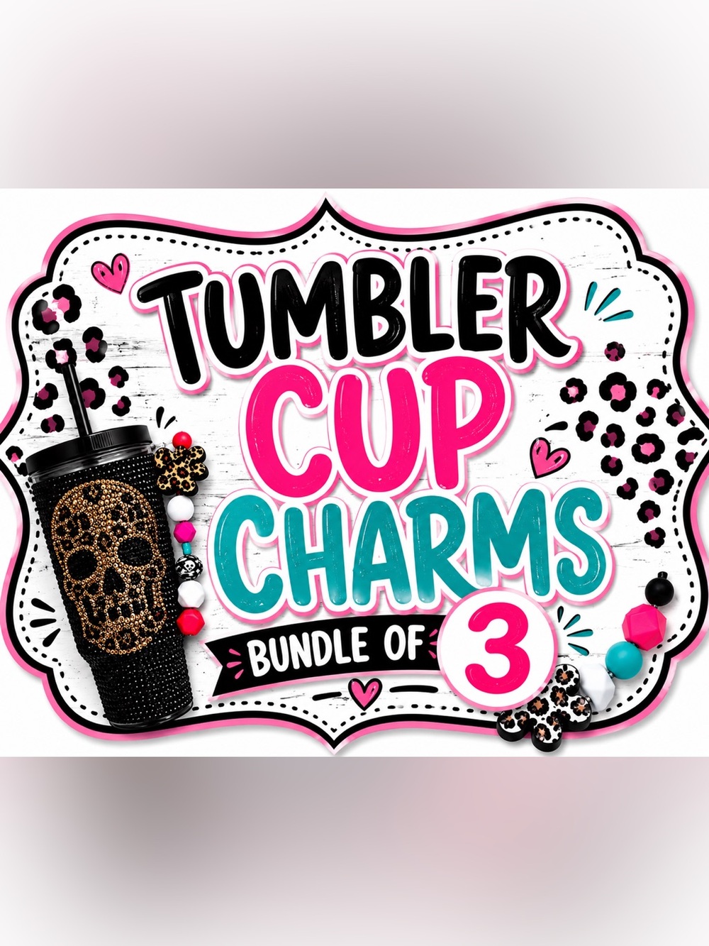 Tumbler Cup Charm Bundle of 3!